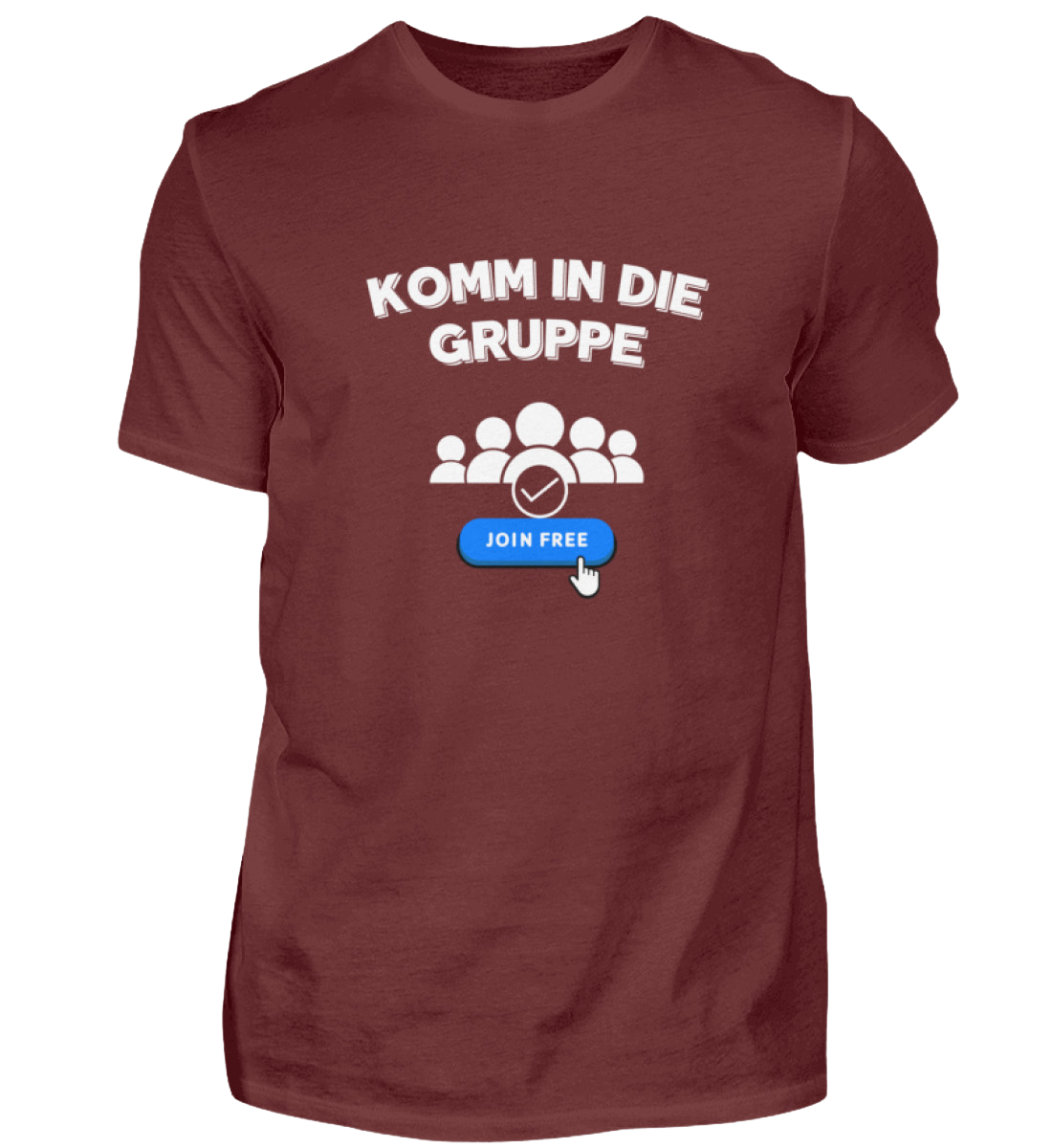 Shirt 'Komm in die Gruppe'