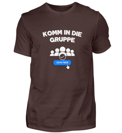 Shirt 'Komm in die Gruppe'