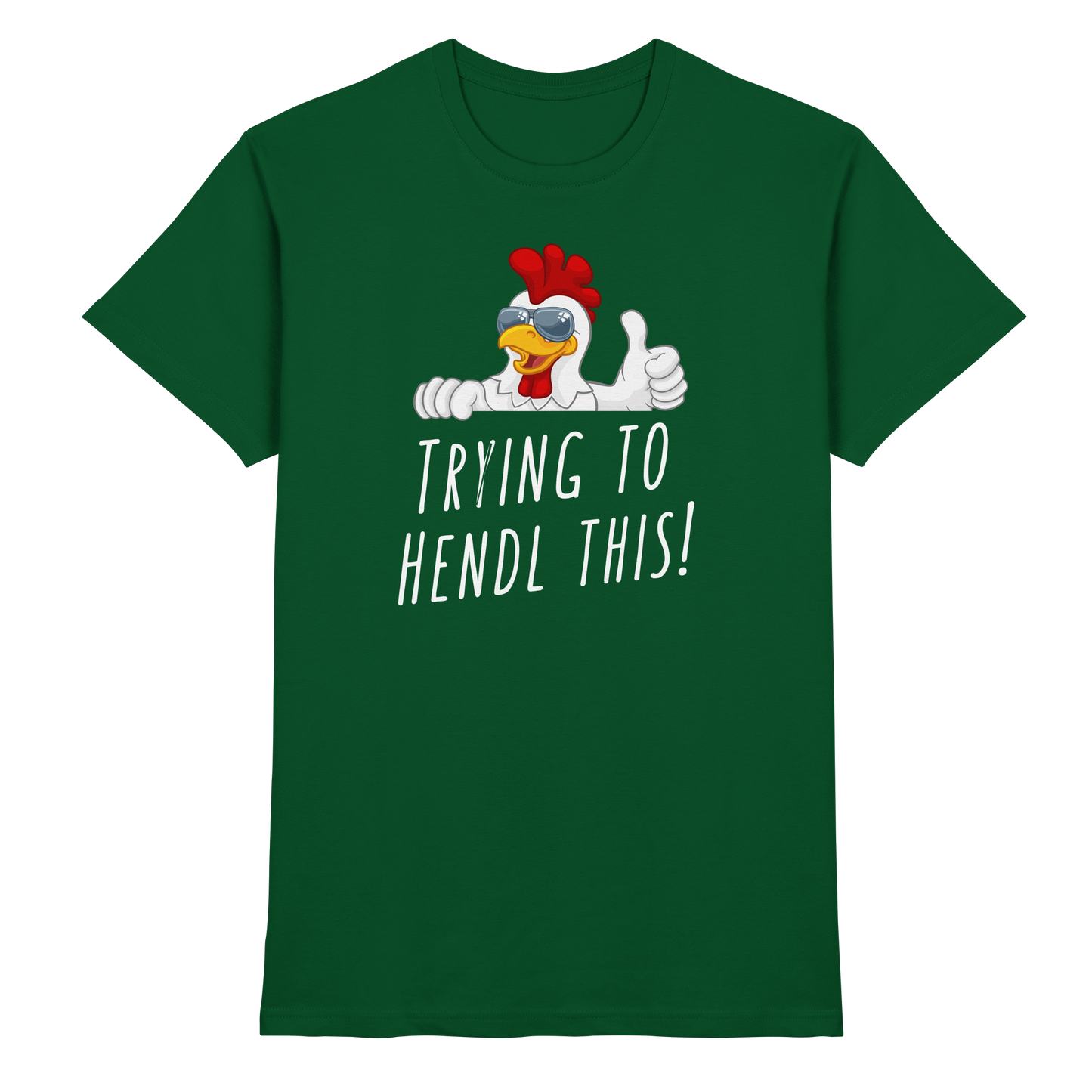 Shirt - 'trying to hendl this'