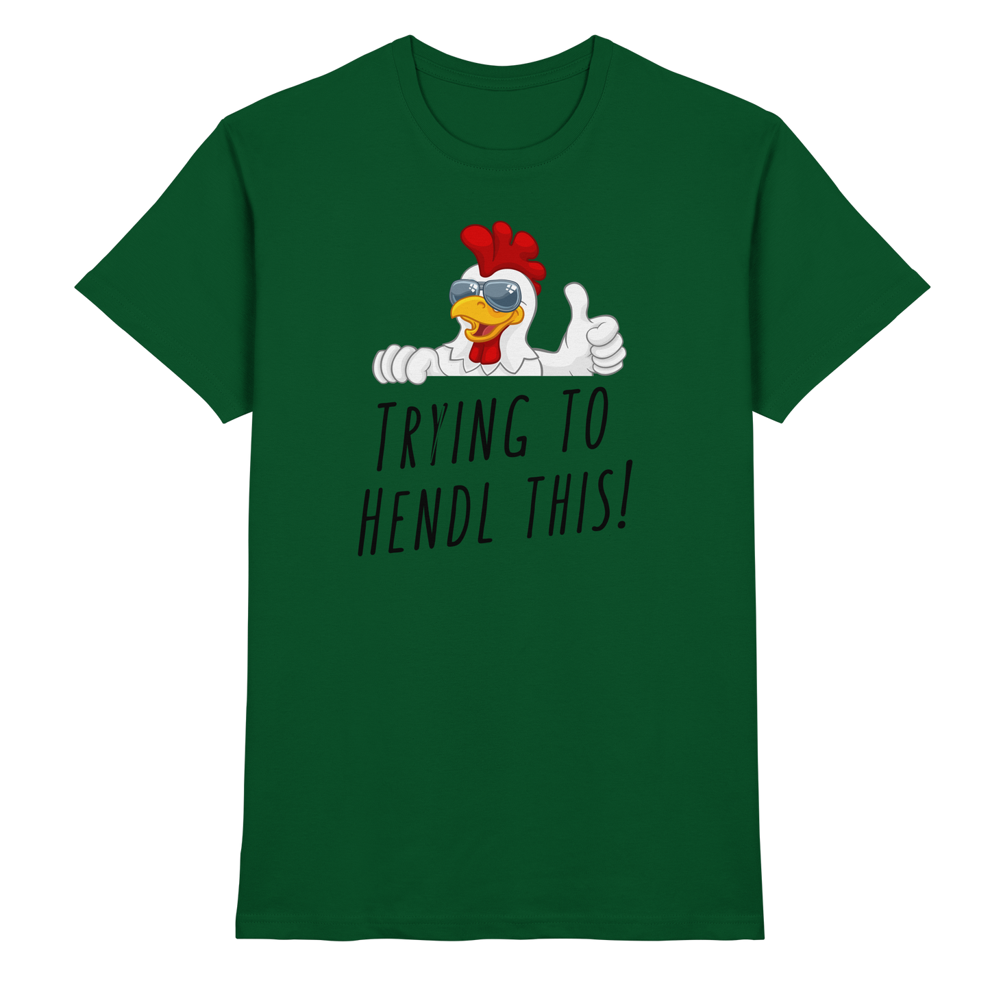 Shirt - 'trying to hendl this!'