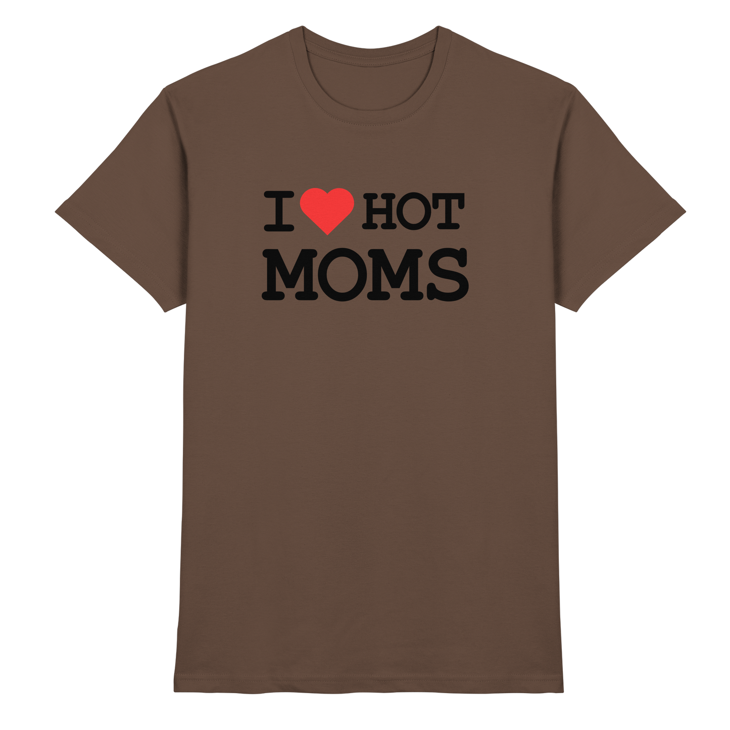 Shirt - 'I love hot MOMS'