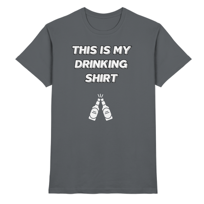 Shirt - 'drinking shirt'