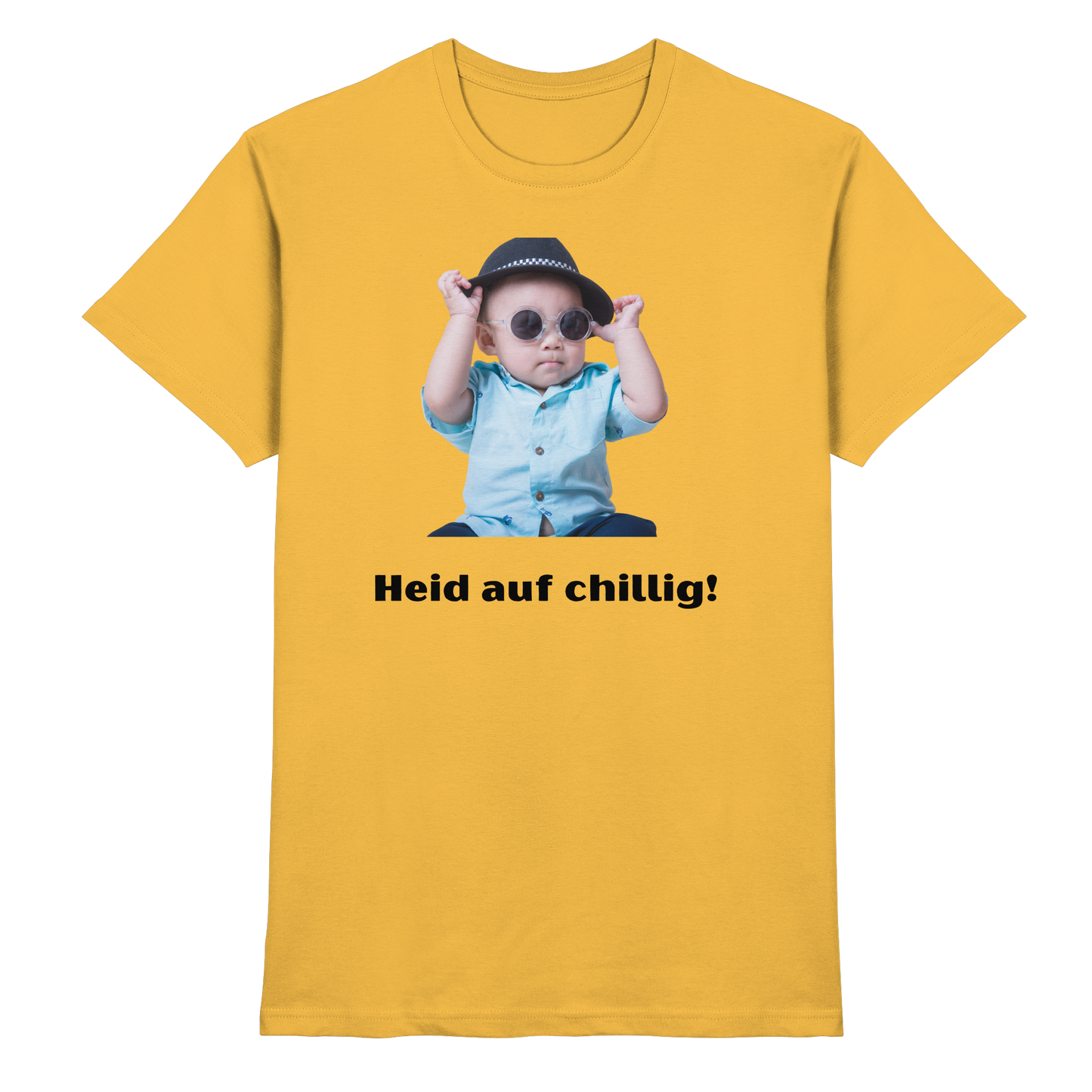 Shirt - 'Heid auf chillig!'