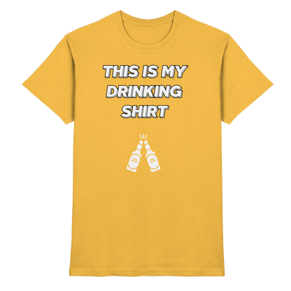 Shirt - 'drinking shirt'