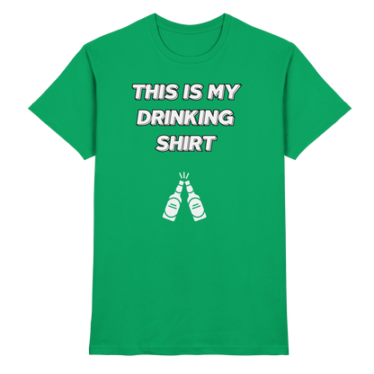 Shirt - 'drinking shirt'