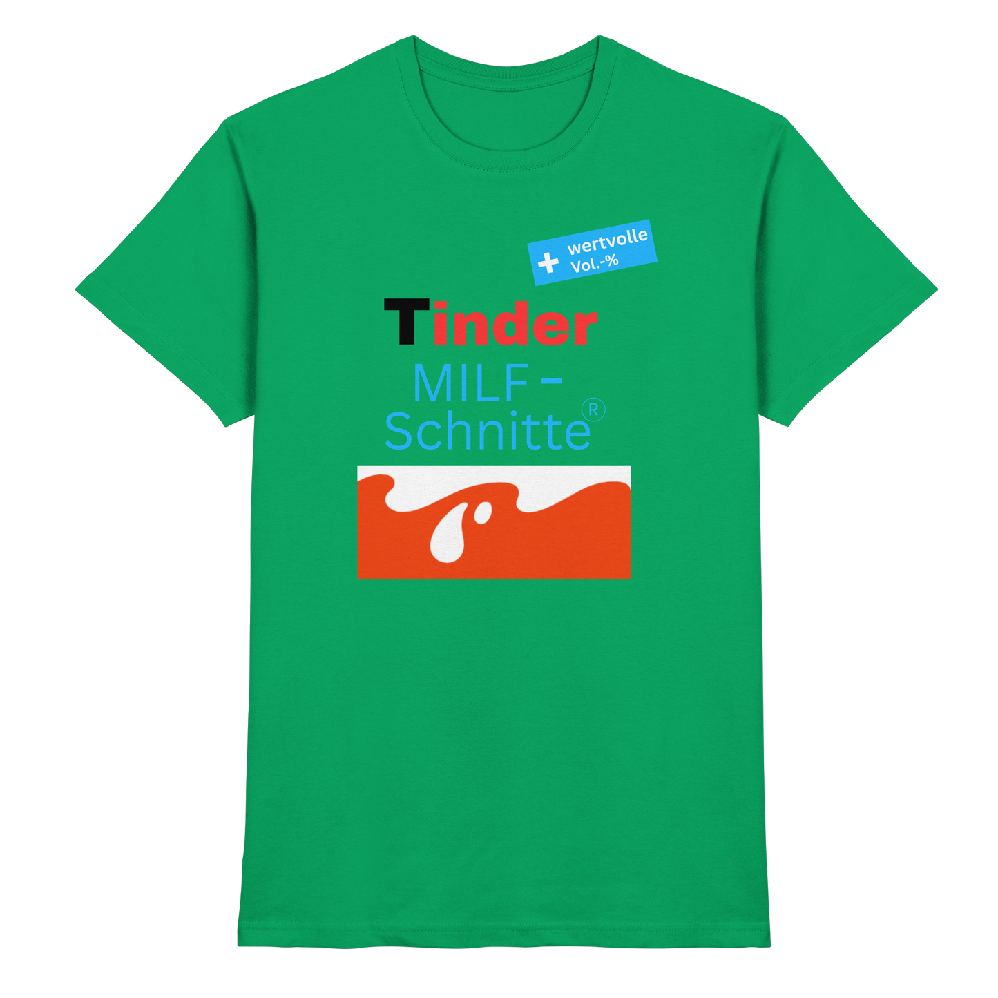 'Tinder Milf-Schnitte' - Premium Shirt