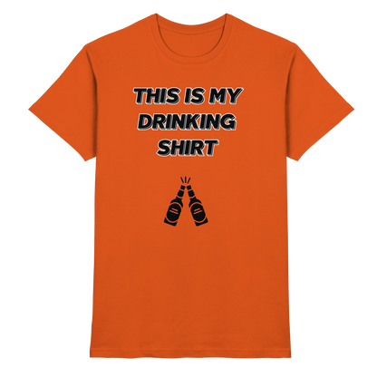 Shirt - 'drinking shirt'