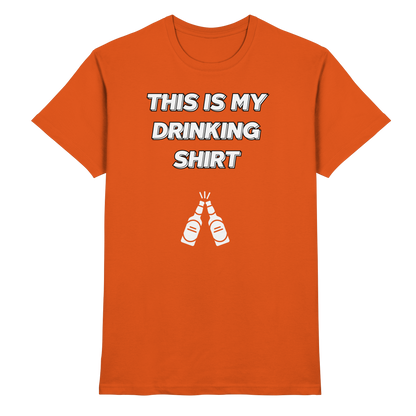 Shirt - 'drinking shirt'