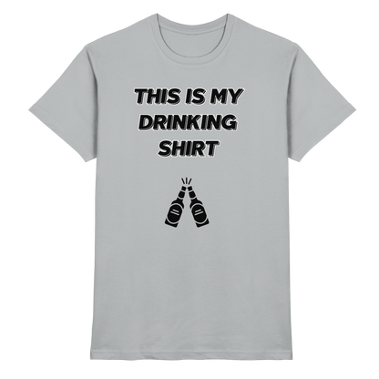 Shirt - 'drinking shirt'