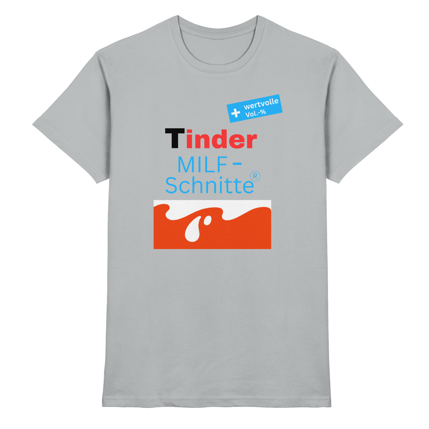 'Tinder Milf-Schnitte' - Premium Shirt