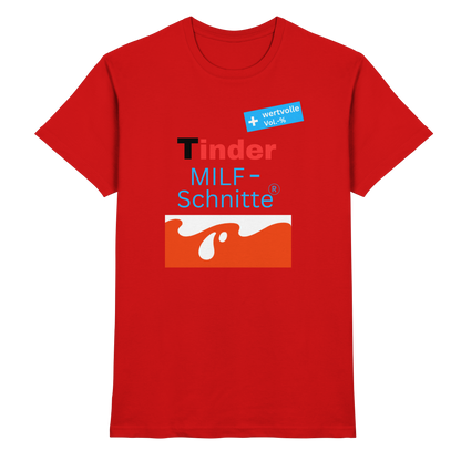 'Tinder Milf-Schnitte' - Premium Shirt