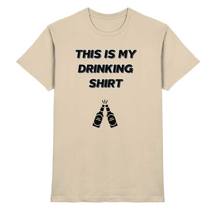 Shirt - 'drinking shirt'
