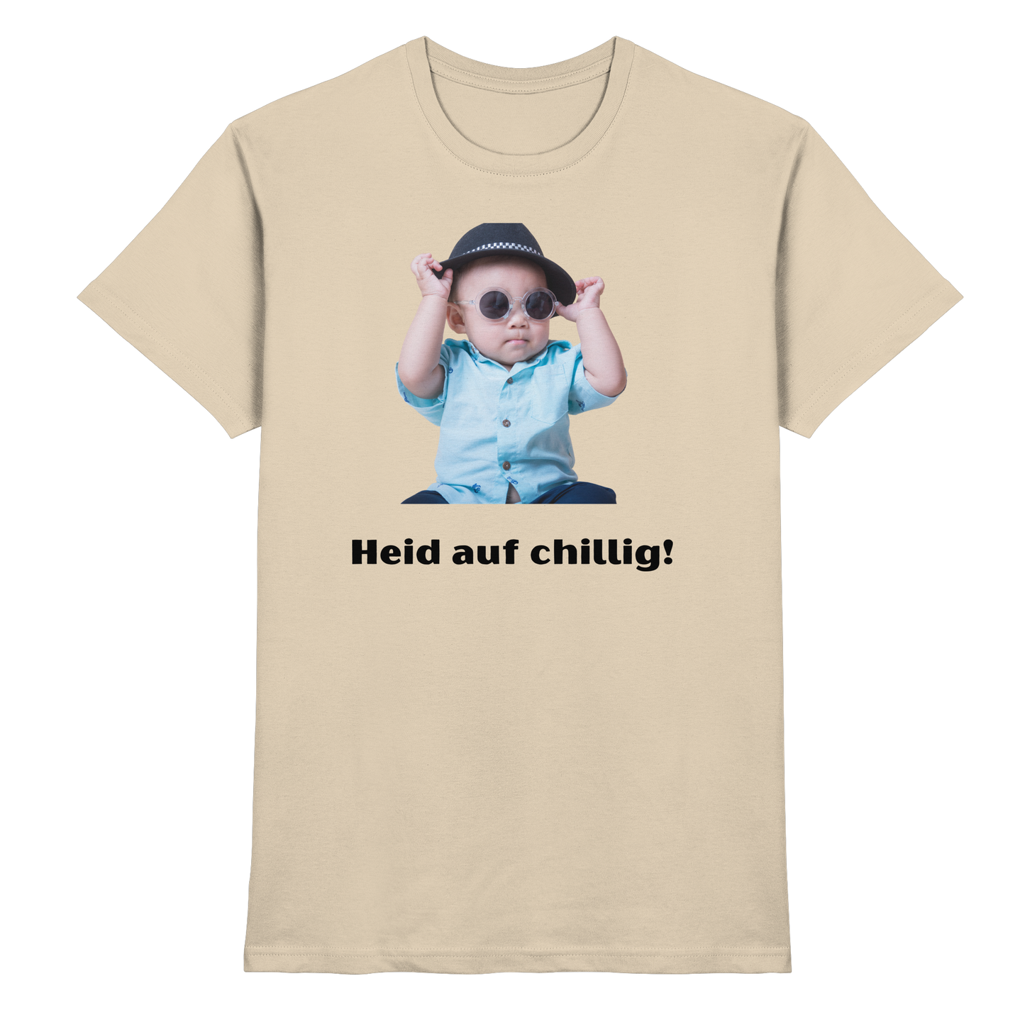 Shirt - 'Heid auf chillig!'