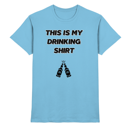 Shirt - 'drinking shirt'