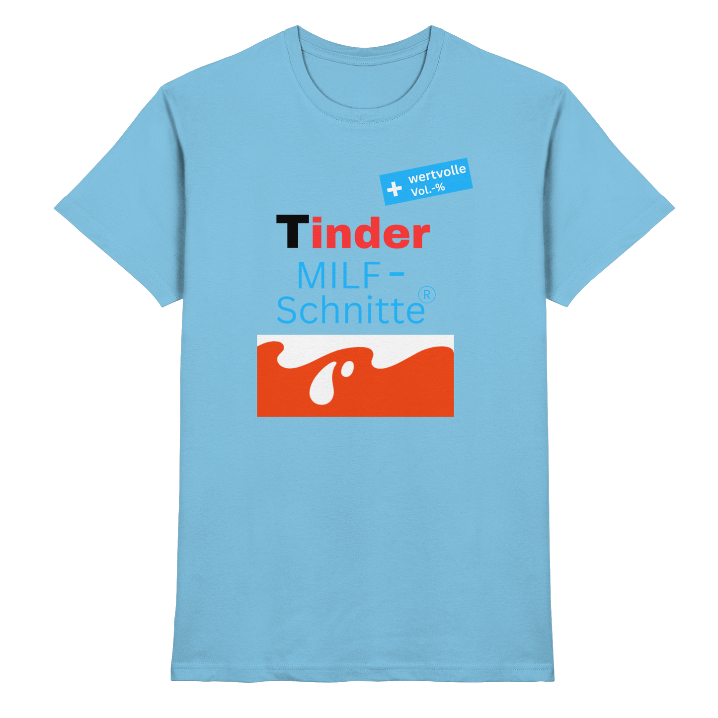 'Tinder Milf-Schnitte' - Premium Shirt