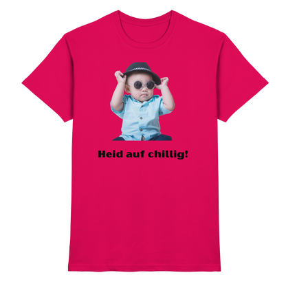 Shirt - 'Heid auf chillig!'