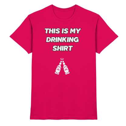 Shirt - 'drinking shirt'