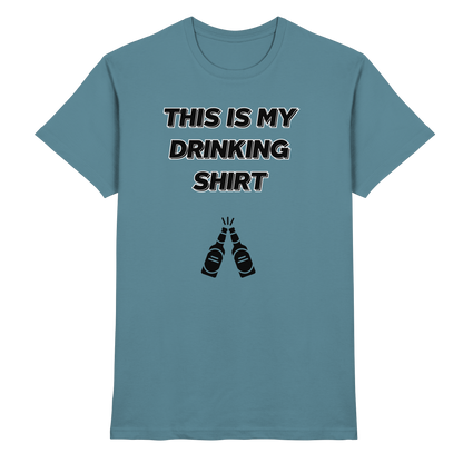Shirt - 'drinking shirt'