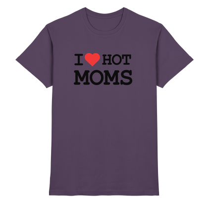 Shirt - 'I love hot MOMS'