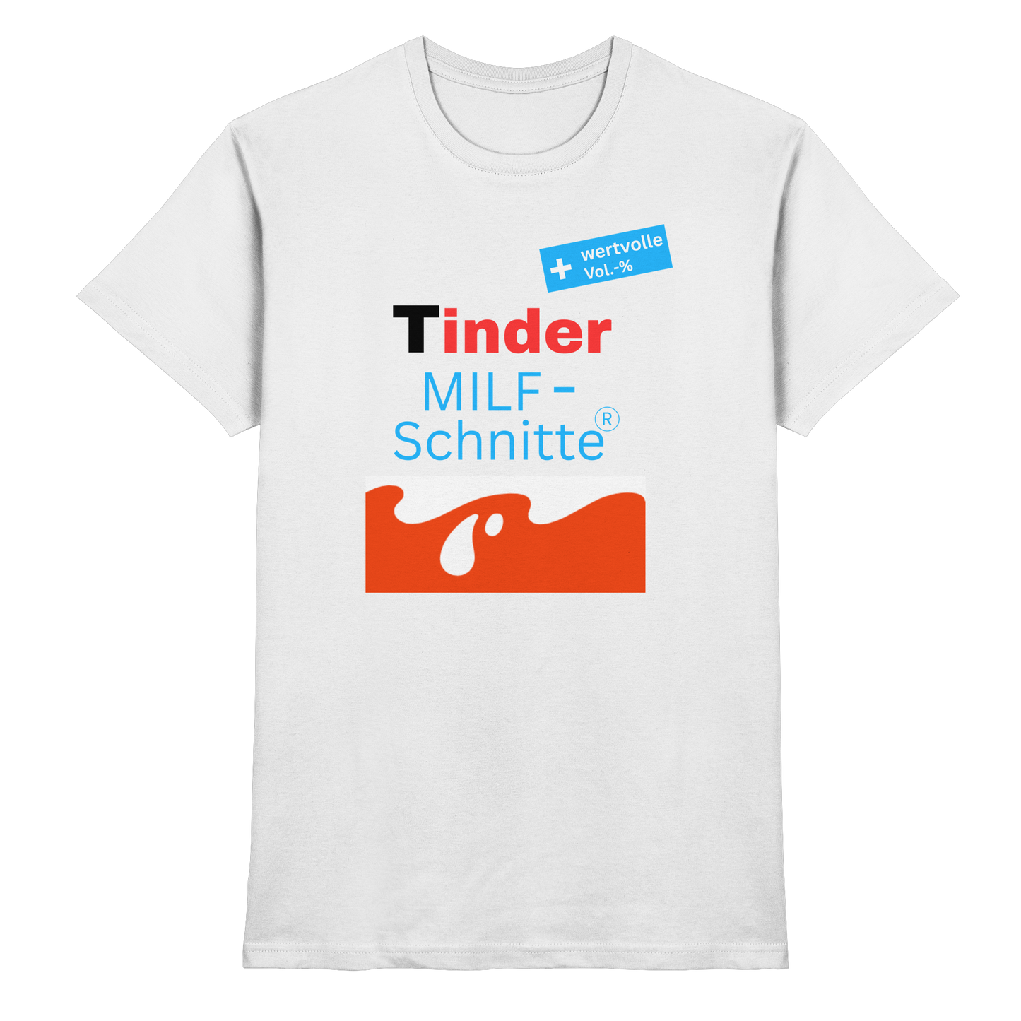 'Tinder Milf-Schnitte' - Premium Shirt